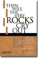 Then Will the Very Rocks Cry Out SATB choral sheet music cover